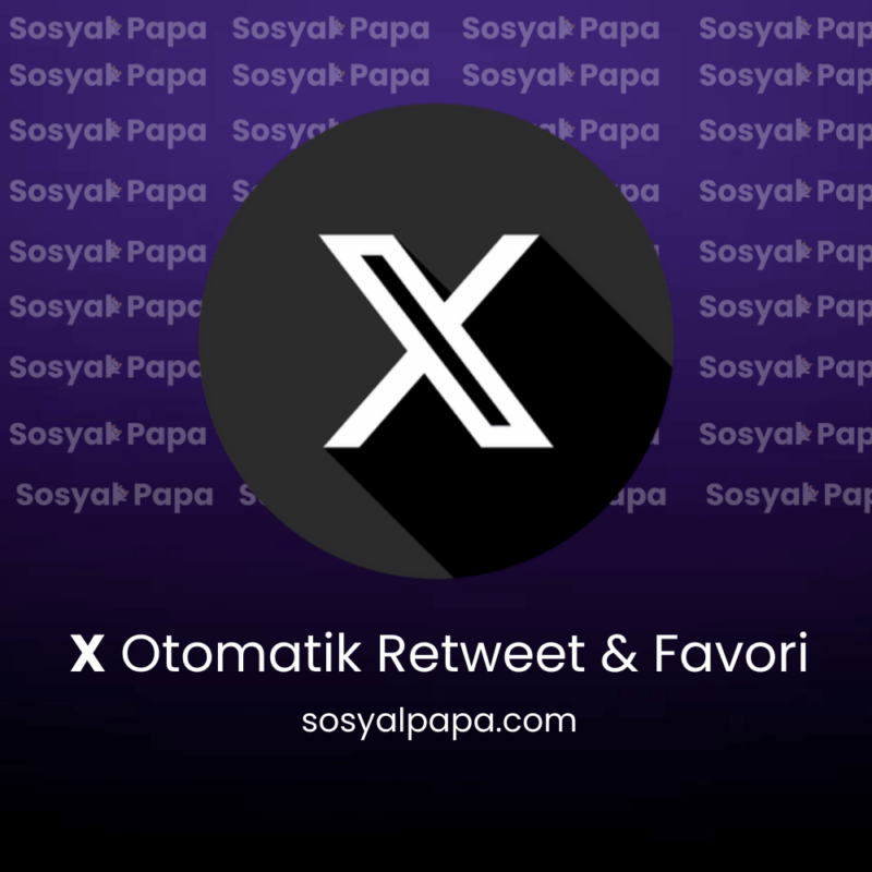X Otomatik Retweet & Favori